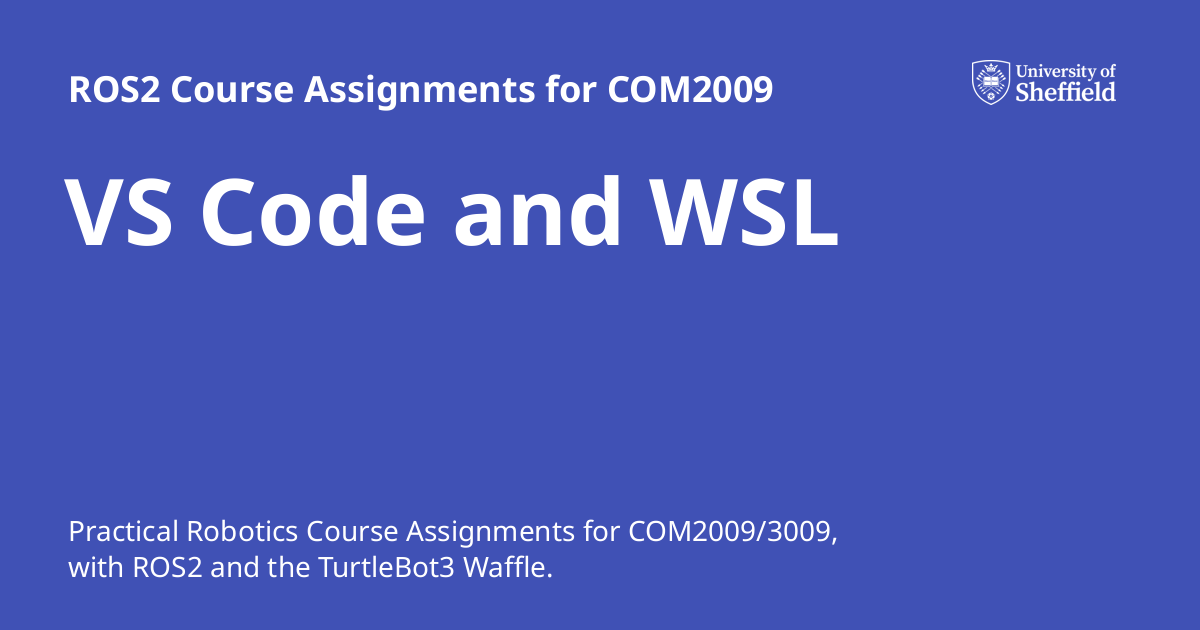 VS Code and WSL - ROS2 Course Assignments for COM2009